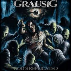 Grausig : God's Replicated